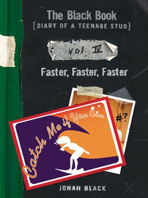 cover image of The Black Book [Diary of a Teenage Stud], Vol. IV Faster, Faster, Faster
